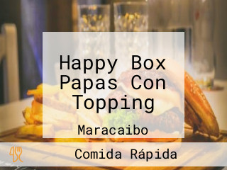 Happy Box Papas Con Topping