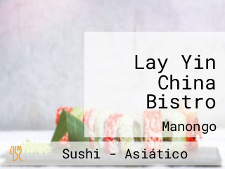 Lay Yin China Bistro