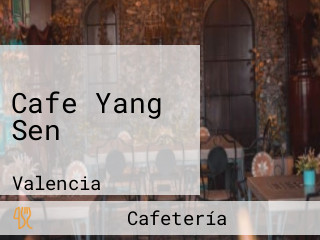 Cafe Yang Sen