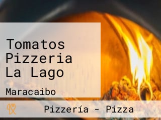 Tomatos Pizzeria La Lago