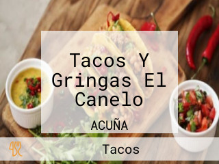 Tacos Y Gringas El Canelo