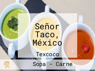 Señor Taco, México