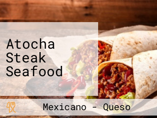 Atocha Steak Seafood
