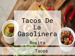 Tacos De La Gasolinera