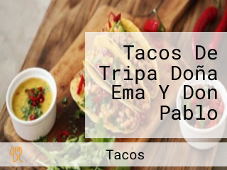 Tacos De Tripa Doña Ema Y Don Pablo en Villa Obregon Carta