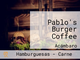 Pablo's Burger Coffee