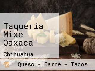 Taquería Mixe Oaxaca