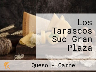 Los Tarascos Suc Gran Plaza