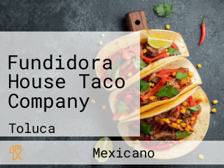 Fundidora House Taco Company