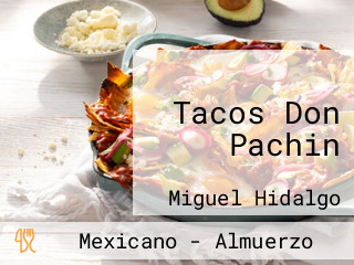 Tacos Don Pachin