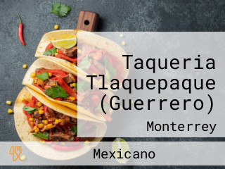 Taqueria Tlaquepaque (Guerrero)