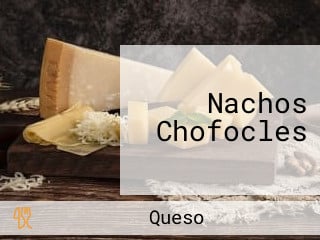 Nachos Chofocles