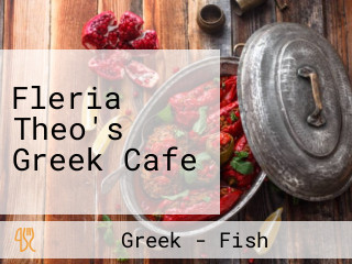 Fleria Theo's Greek Cafe