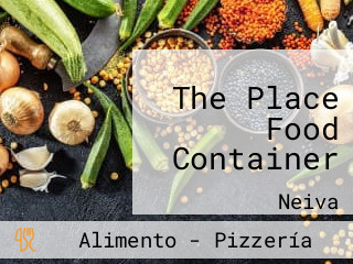 The Place Food Container
