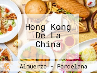Hong Kong De La China