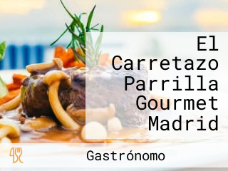 El Carretazo Parrilla Gourmet Madrid