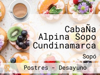 CabaÑa Alpina Sopo Cundinamarca