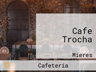 Cafe Trocha