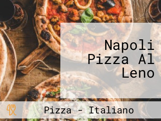 Napoli Pizza Al Leno