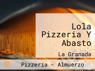 Lola Pizzeria Y Abasto