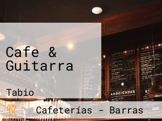 Cafe & Guitarra