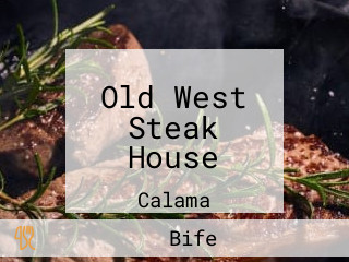 Old West Steak House