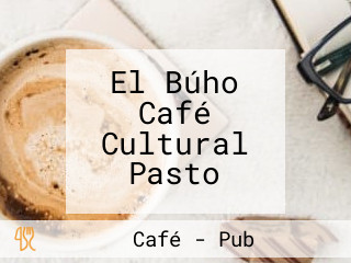 El Búho Café Cultural Pasto