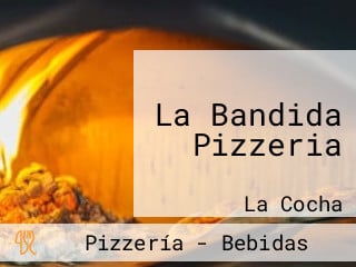 La Bandida Pizzeria