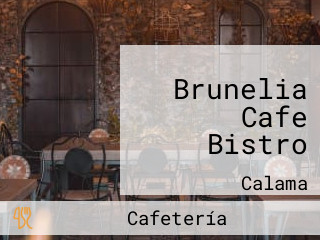 Brunelia Cafe Bistro