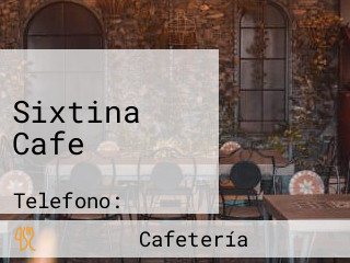 Sixtina Cafe