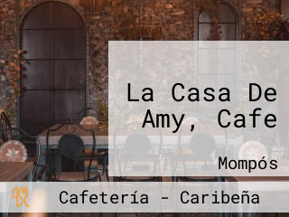 La Casa De Amy, Cafe