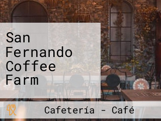 San Fernando Coffee Farm
