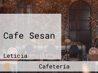 Cafe Sesan