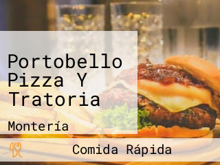 Portobello Pizza Y Tratoria