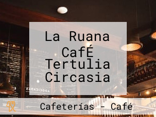 La Ruana CafÉ Tertulia Circasia