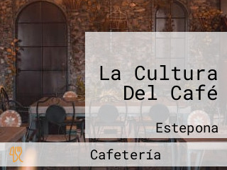 La Cultura Del Café