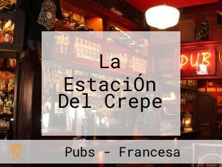 La EstaciÓn Del Crepe