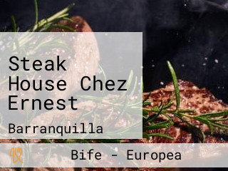Steak House Chez Ernest