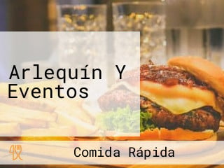 Arlequín Y Eventos