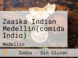 Zaaika Indian Medellin(comida Indio)