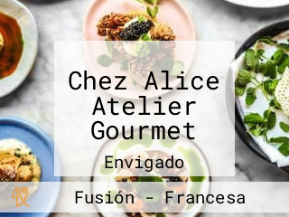 Chez Alice Atelier Gourmet