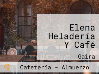 Elena Heladería Y Café