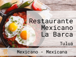 Restaurante Mexicano La Barca