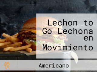 Lechon to Go Lechona en Movimiento