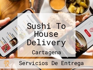 Sushi To House Delivery