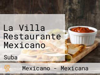 La Villa Restaurante Mexicano