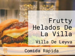 Frutty Helados De La Villa