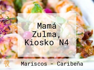 Mamá Zulma, Kiosko N4