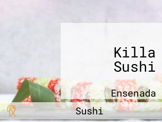 Killa Sushi