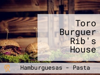 Toro Burguer Rib's House